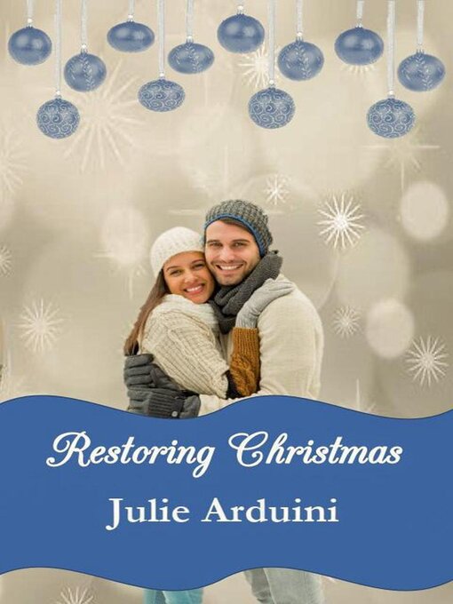 Title details for Restoring Christmas by Julie Arduini - Wait list